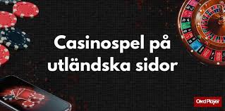 Utländska Casino Upptäck Spänningen och Mångfalden Utländska Casino Upptäck Spänningen och Mångfalden