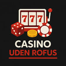 Bedste Online Casino Uden ROFUS En Guide til Spil uden Begrænsninger Bedste Online Casino Uden ROFUS En Guide til Spil uden Begrænsninger